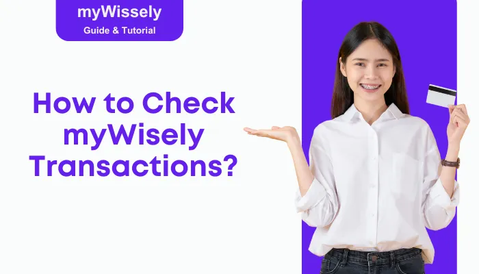 How to Check myWisely Transactions?
