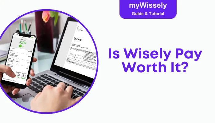 Is Wisely Pay Worth It? Is Wisely Pay Worth It?