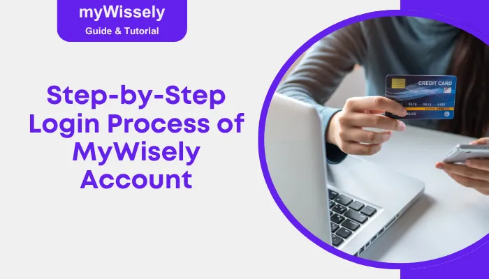Step-by-Step Login Process of MyWisely Account