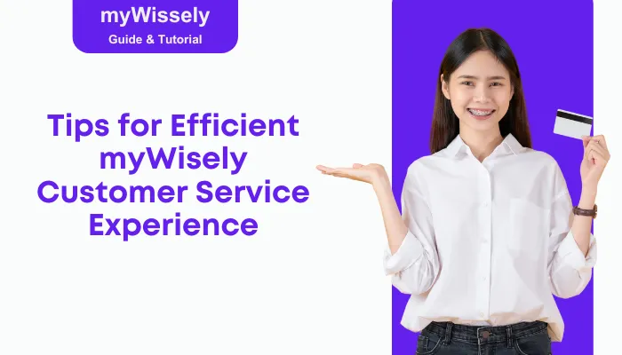 Tips for Efficient myWisely Customer Service Experience