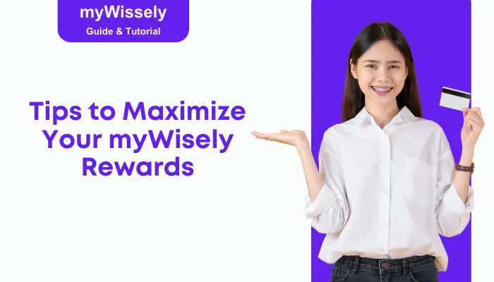 Tips to Maximize Your myWisely Rewards