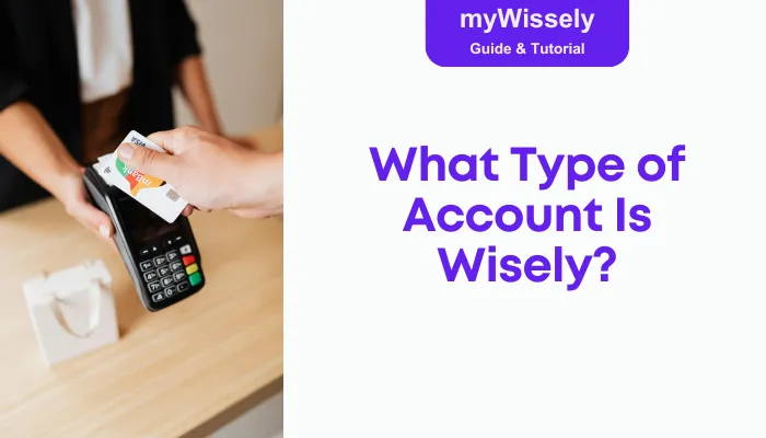 What Type of Account Is Wisely? What Type of Account Is Wisely?
