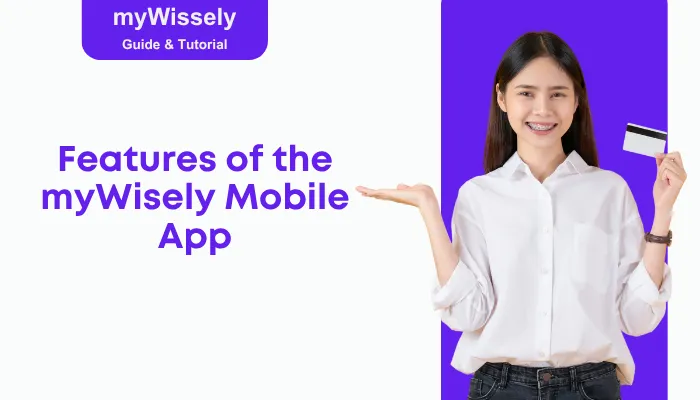 Features of the myWisely Mobile App Features of the myWisely Mobile App