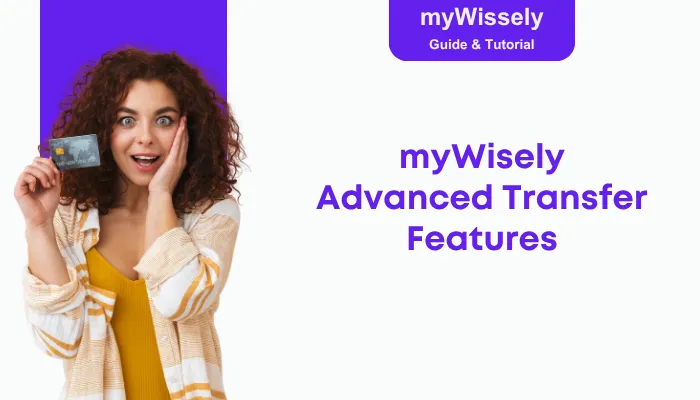 myWisely Advanced Transfer Features myWisely Advanced Transfer Features